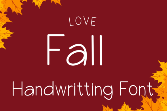 Love Fall: A Handwritten Font That Feels Like a Warm Hug