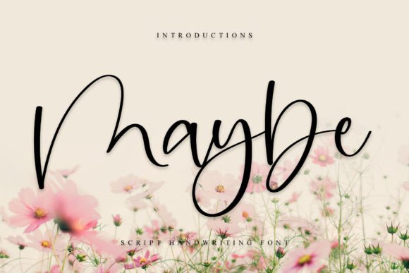 Maybe: The Unpretentious Handwritten Font for Authentic Brands