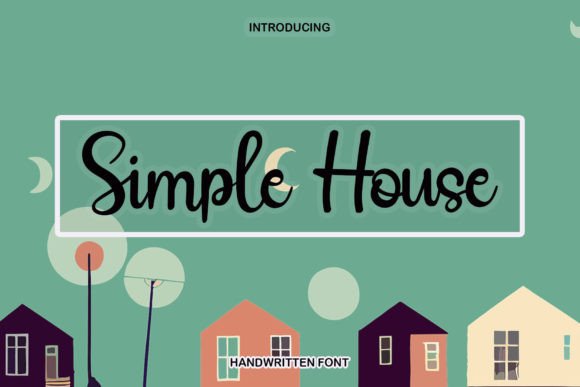 Simple House: A Handwritten Font with a Free Spirit