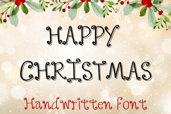 Why Happy Christmas is the Friendly Handwritten Font Your Projects Need